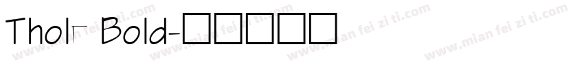 Thole Bold字体转换